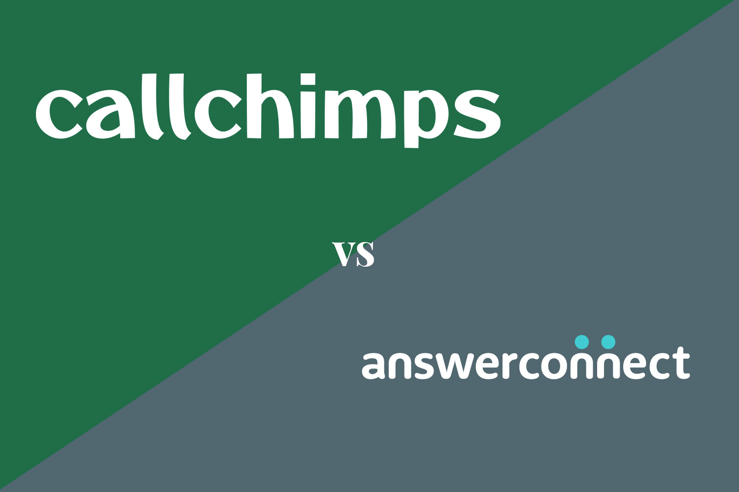 CallChimps vs AnswerConnect - featurs and pricing comparison